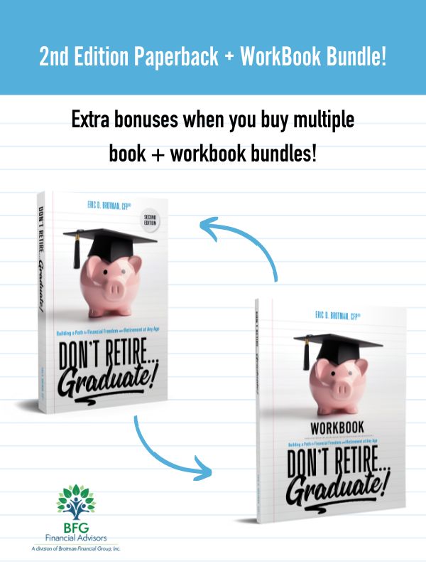 Don't Retire... Graduate! Paperback + Workbook Bundle